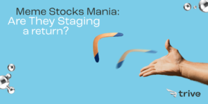 Read more about the article Meme Stocks Mania: Are they staging a return