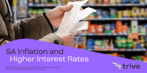 Read more about the article SA Inflation and Higher Interest Rates