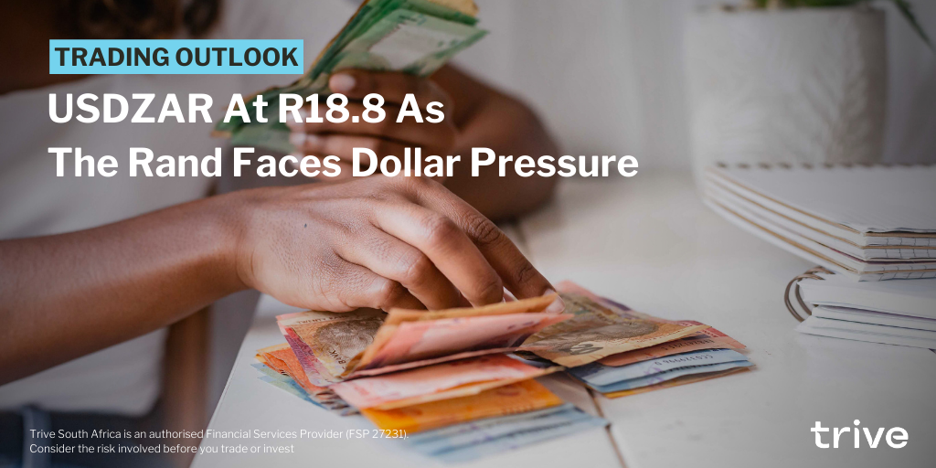 Read more about the article USDZAR At R18.8 As The Rand Faces Dollar Pressure