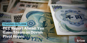 Read more about the article PCE Report Ahead: Yen Gains Steam on Dovish Pivot Hopes