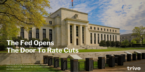 Read more about the article The Fed Opens the Door to Rate Cuts