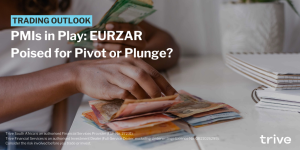 Read more about the article PMIs in Play: EURZAR Poised for Pivot or Plunge?