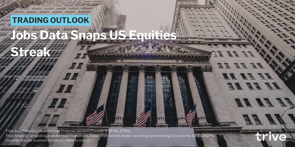 Read more about the article Jobs Data Snaps US Equities Streak