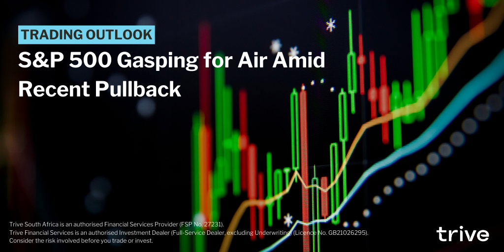 Read more about the article S&P 500 Gasping for Air Amid Recent Pullback
