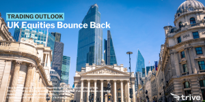 Read more about the article UK Equities Bounce Back