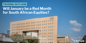 Read more about the article Will January be a Red Month for South African Equities?