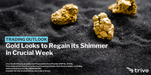 Read more about the article Gold Looks to Regain its Shimmer in Crucial Week