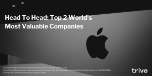 Read more about the article Head To Head: Top 2 World’s Most Valuable Companies