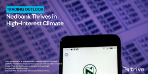 Read more about the article Nedbank Thrives in High-Interest Climate