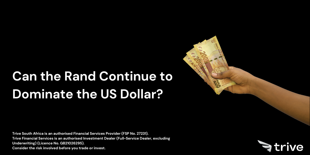 Read more about the article Can the Rand Continue to Dominate the US Dollar?