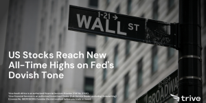 Read more about the article US Stocks Reach New All-Time Highs on Fed’s Dovish Tone