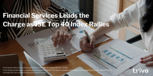 Read more about the article Financial Services Leads the Charge as JSE Top 40 Index Rallies