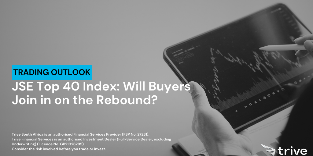 Read more about the article JSE Top 40 Index: Will Buyers Join in on the Rebound?